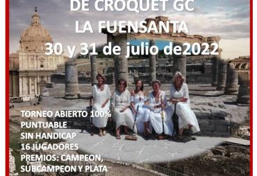 5th GC Queens and Bishop Trophy (La Fuensanta Croquet Club, Spain)